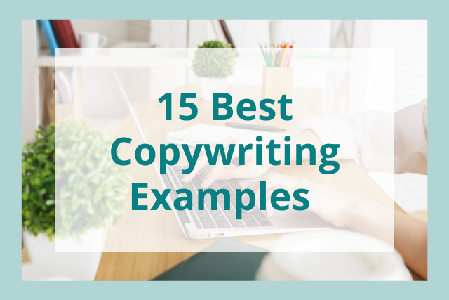 15 Copywriting Examples: Great Samples to Learn From