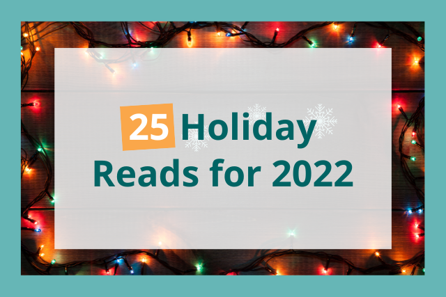 25+ holiday reads for 2022
