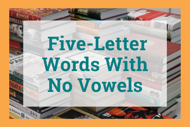5 Letter Words No Vowels