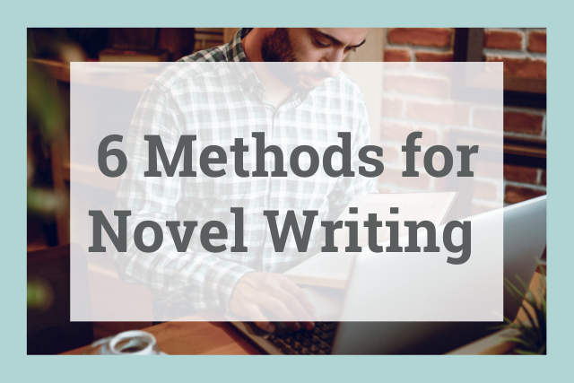 how-to-write-a-novel-six-tried-and-tested-methods