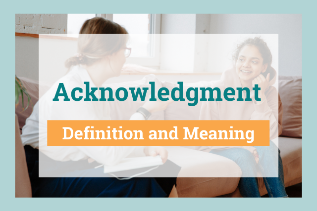 Acknowledgement Definition Meaning And Examples