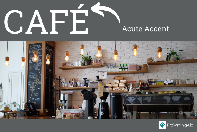 Acute e accent in cafe