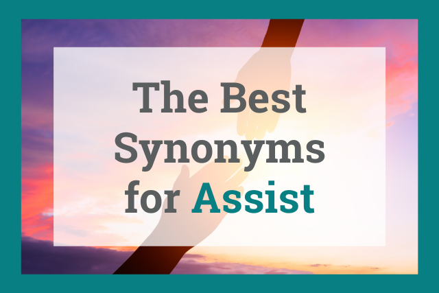 What are some synonyms for assist?