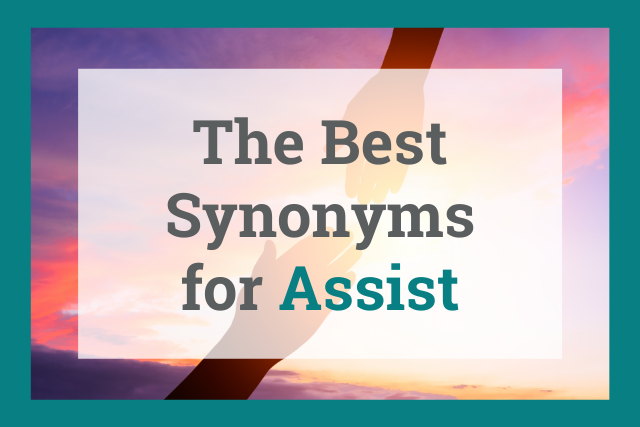 The Best Synonyms For Help 2023 