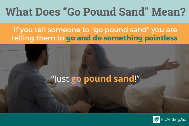 Go pound sand definition