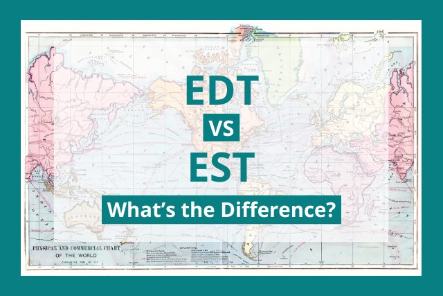 EDT vs EST vs ET: What's the Difference?