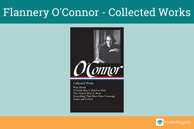 Flannery O'Connor: Collected Works