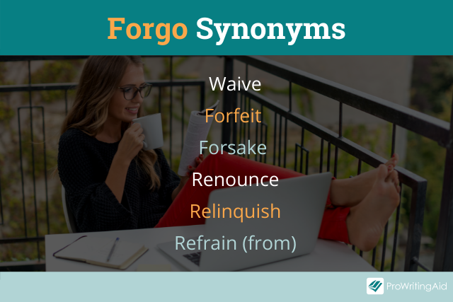 Forgo Synonyms