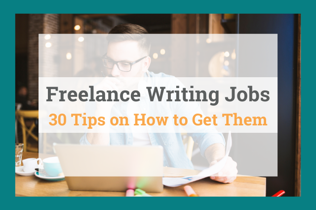 Freelance Writing Jobs: 30 Ways to Find Them (for Beginners)