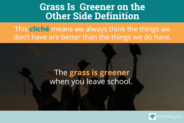 The Grass Is Greener on the Other Side: What Does It Mean?