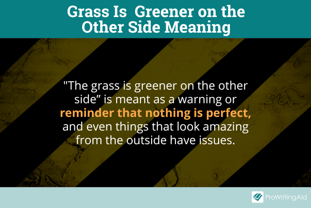 Grass is greener meaning