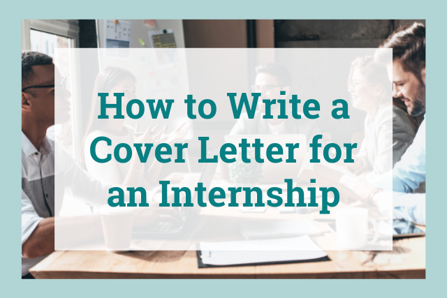 How to write a cover letter for an internship