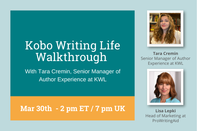 cover reading: Kobo Writing Life Walkthrough With Senior Manager of Author Experience, Tara Cremin