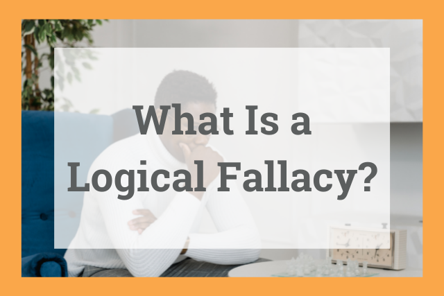 What is a logical fallacy