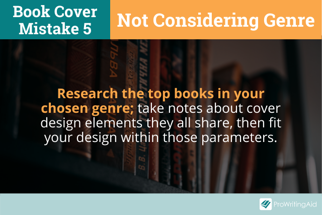 Mistake 5: Not considering the genre