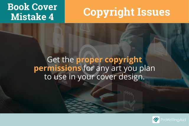 Mistake 4: Copyright issues
