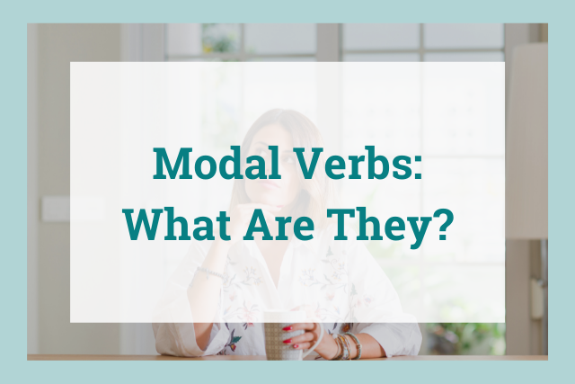 What are modal verbs?