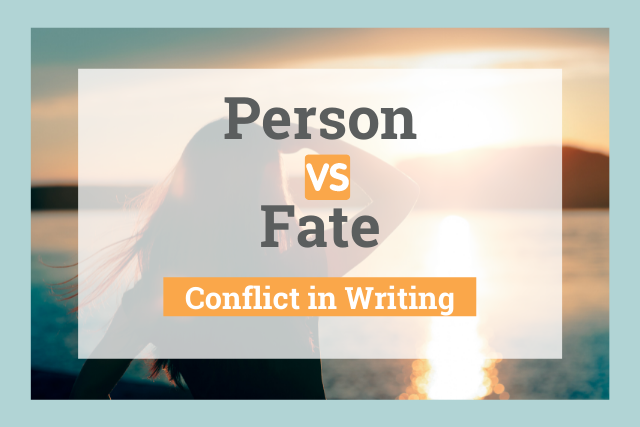 How to Write a Person vs Fate Story
