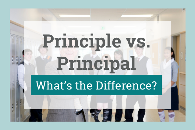 Principle Vs Principal Whats The Difference