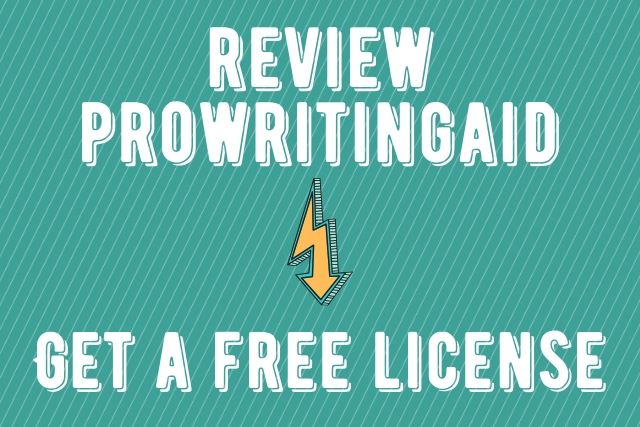 Want a Free License? Write a ProWritingAid Review and We'll Send You One