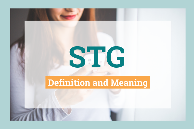 What Does STG Mean and Stand For?