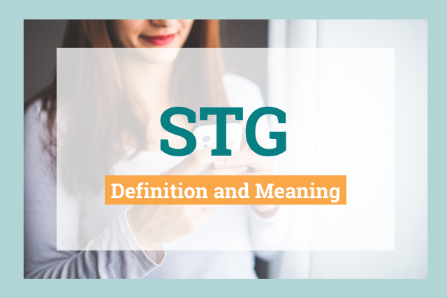 STG Meaning: What Does STG Mean and Stand for? • 7ESL