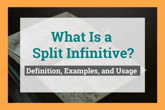 What Is An Infinitive And What Is A Split Infinitive