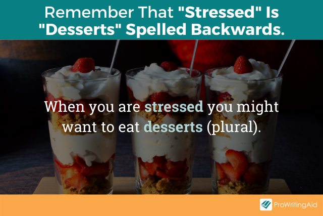 Deserts is stressed spelled backwards