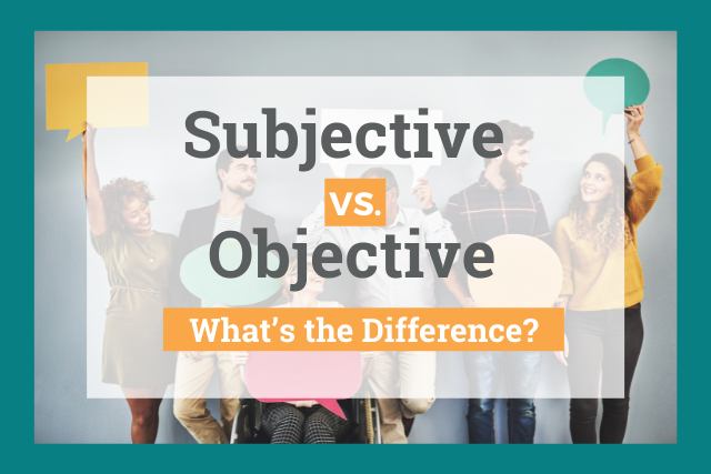 The difference between subjective and objective opinions