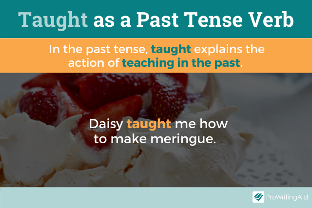 Taught as a past tense