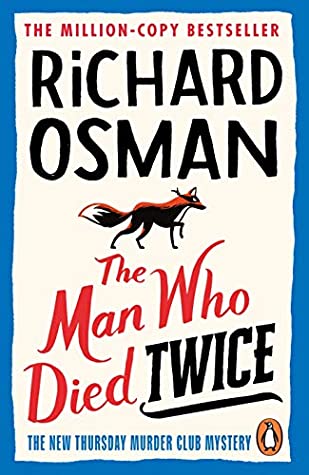 The Man Who Died Twice by Richard Osman