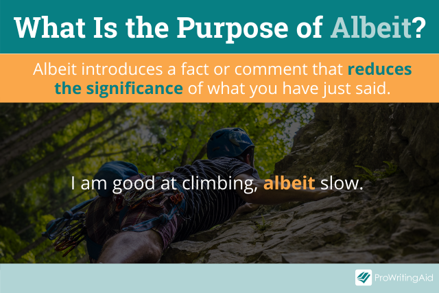 The purpose of albeit