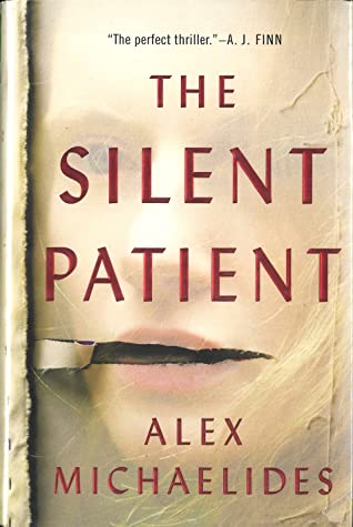 The Silent Patient by Alex Michaelides