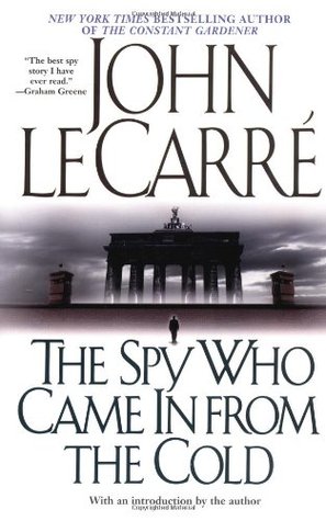 The Spy Who Came in from the Cold by John le Carré