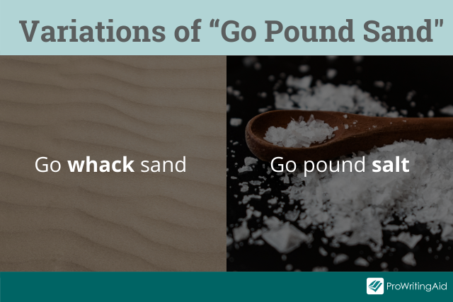 Other ways to say go pound sand