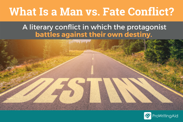 What is a man versus fate conflict?