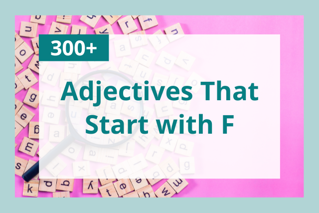 adjectives-that-start-with-f-300-list-to-describe-someone