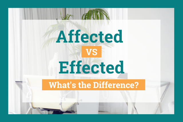 affected vs effected