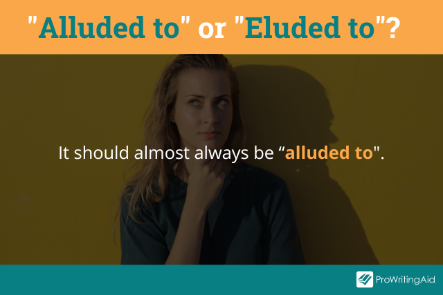 Alluded to vs eluded to difference