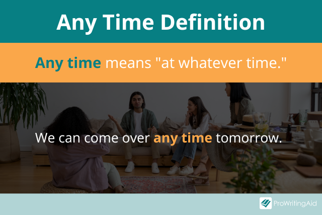 Anytime vs. Any Time: What's The Difference?