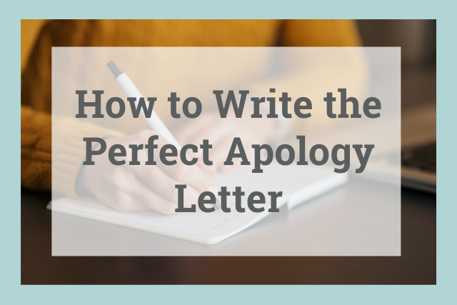How to Write the Perfect Apology Letter