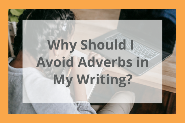 avoid adverbs in writing