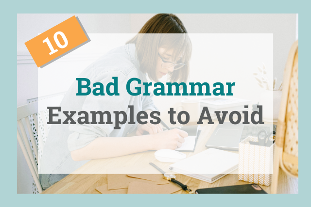 Bad Grammar Sentences Examples