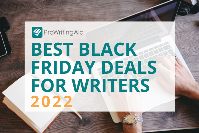 Black Friday Deals for Writers 2022