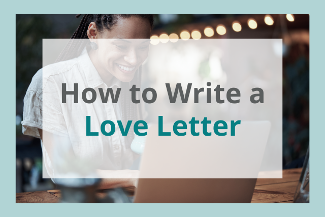 BiblioLifestyle - How to Write a Love Letter: Tips, Examples, and Methods