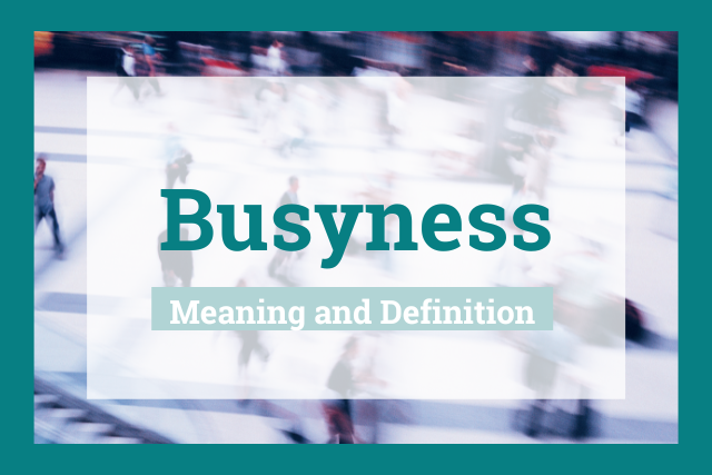 busyness-definition-and-meaning