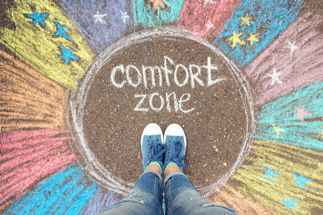 Get out of your comfort zone