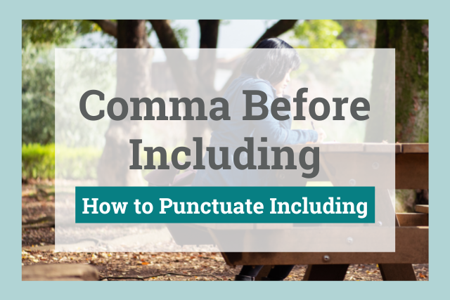 Comma before including