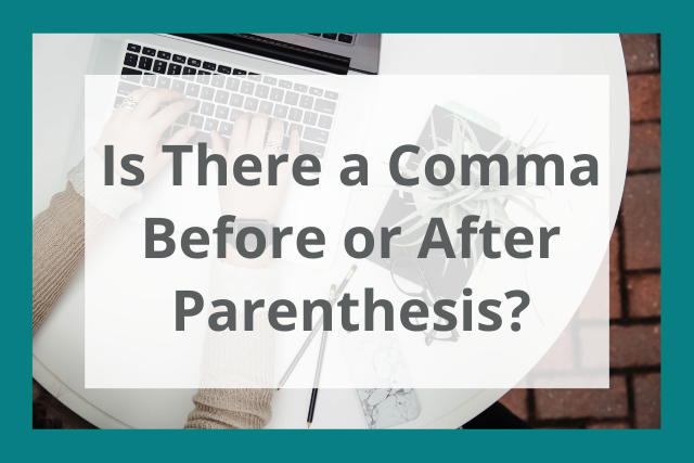 comma before or after parenthesis