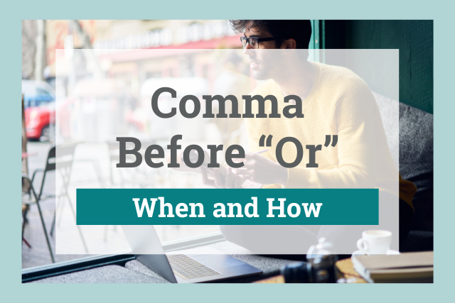 Comma before or